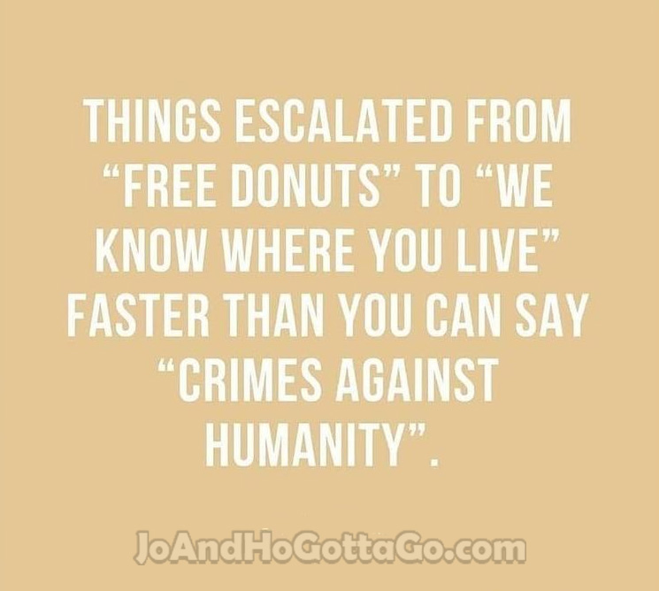 From Donuts to We know where you live!